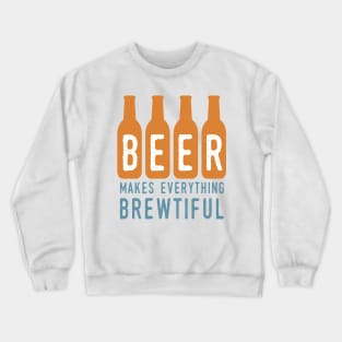 BEER Brewtiful Crewneck Sweatshirt